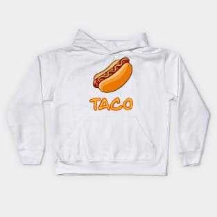 A Hot Dog is a Taco Kids Hoodie